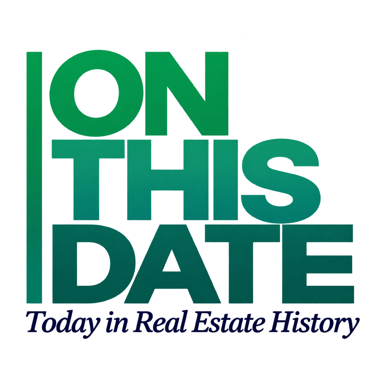 On This Date — Today in Real Estate History