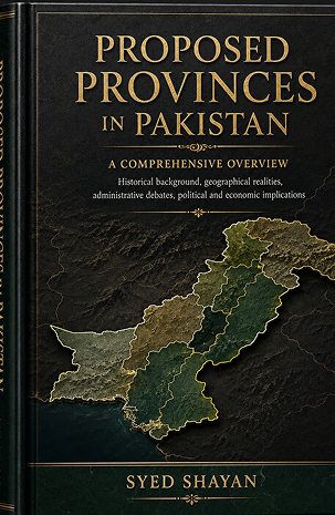 Ideas for a Stronger Pakistan - Proposed Provinces in Pakistan
